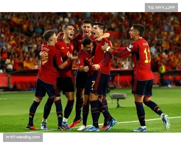 世预赛焦点战西班牙主场迎战格鲁吉亚斗牛士军团誓要延续强势表现